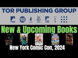 Tor Spotlight Panel - New York Comic Con, 2024 (New & Upcoming Books)