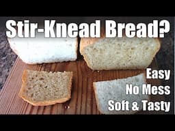 "Stir-Knead" Bread for Beginners