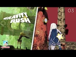 What have we done?! Gravity Rush EP03