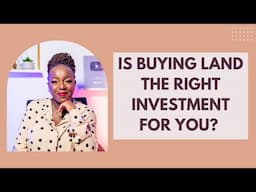 LAND INVESTMENT || IS IT REALLY WORTH IT?