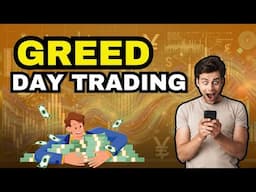 Conquering Greed: The Key to Successful Day Trading