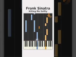 Killing Me Softly (Frank Sinatra) - Piano Tutorial