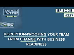 Disruption-proofing your team from change with Business Readiness