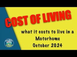 Cost of living in a Motorhome for October 2024