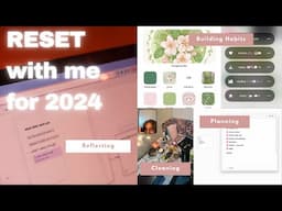 Reset, reflect, & plan with me for 2024 🌟 Setting Habits, Planning for a Productive New Year