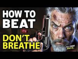 How to Beat the BLIND VETERAN in DON'T BREATHE