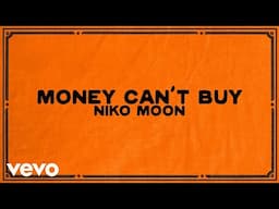 Niko Moon - MONEY CAN'T BUY (Animated Visualizer)