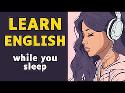 Learn ENGLISH While You Sleep || MOST IMPORTANT ENGLISH WORDS AND PHRASES ||| English Learning Fast