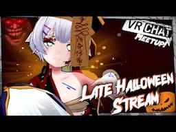 SPOOKY LATE HALLOWEEN PARTY IS HERE!!! | VRChat Halloween Stream