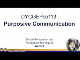 Purposive Communication: Ethical Persuasion and Persuasion Techniques (Lesson 10)