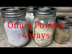 Making Onion powder (4 different ways)