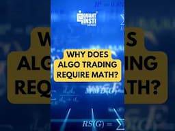 Why does Algorithmic Trading require math?  #algorithmictrading #algotrading