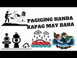 Mga Paghahanda sa Pagbaha o Flash Flood (Part 2)