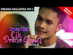 [Episod Penuh] Urusan Hati Cik Drama Queen - EP 9