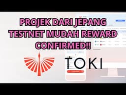 [GRATIS] TOKI FINANCE PROJEK DARI JEPANG TESTNET MUDAH REWARD CONFIRMED!!