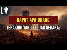 INI ORANG YANG TERAKHIR KELUAR NERAKA! DIKASIH APA SAMA ALLAH?!