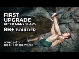 Upgrade of Unrepeated 8B(+) Boulder - The End of the World | Adam Ondra