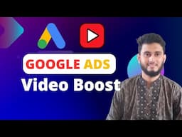 Youtube video boost google ads bangla tutorial 2024 | Boost youtube video