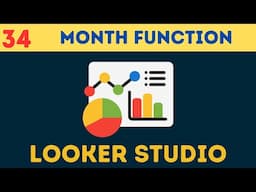 Complete Google Looker [Data] Studio Course | [Tutorial 34] Month from Date in Looker Studio