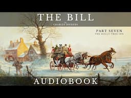 The Bill by Charles Dickens - Full Audiobook | Short Story