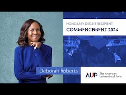 Deborah Roberts | Commencement Address 2024 | The American University of Paris