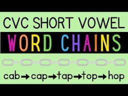 CVC Short Vowel Word Chains + Word Ladders