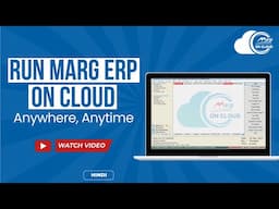 Run Marg ERP on Cloud Anywhere, Anytime [Hindi]