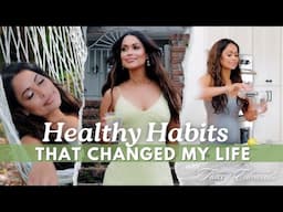 Healthy Habits That Changed My Life