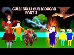 Gulli Bulli Aur Jadugar Part 3 | Cartoon | Horror Story | Gulli Bulli | Bhoot Video | Shawn