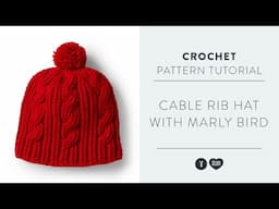 How to Crochet Cable Rib Hat | Free Crochet Hat Pattern | With Marly Bird