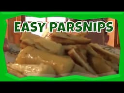 EASY PARSNIPS