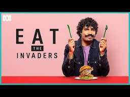 First Look | Eat The Invaders | ABC iview