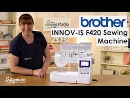 Brother Innov-is F420 Sewing Machine Review