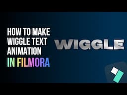 How To Make Wiggle Text Animation On Filmora 14