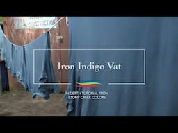 Natural Indigo Dyeing Iron Vat How To Video