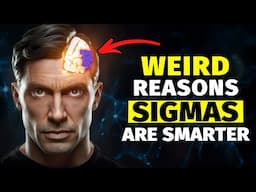 6 Weird Traits That Prove Sigma Males Are Smarter Than You Realize