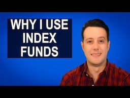 Why I Invest in Index Funds