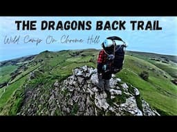 Wild Camping on Chrome Hill | Dragons Back Hiking Trail | Camping in the Rain | Robens Chaser 1 Tent