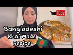 Bangladeshi Fish - Khoi Maas Curry Recipe #dailyvlogs