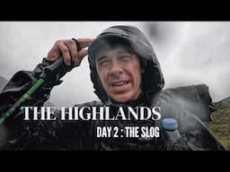 3 Day 60km Solo Camping in the Last Great Wilderness of Scotland - Part 2: Heavy Rain & Winds