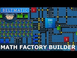 FACTORY BELT AUTOMATION USING MATH - Beltmatic (Playthrough and Features)