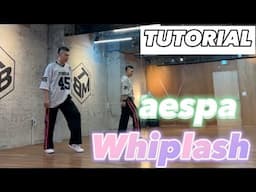 [Tutorial] aespa 'Whiplash' tutorial | 에스파 '위플레시' 안무 배워가세요😆