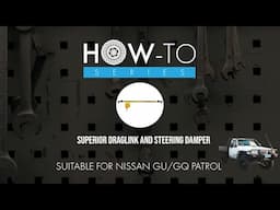 Superior 7075 Alloy Drag Link For Nissan GQ/GU Patrol How to/Instruction