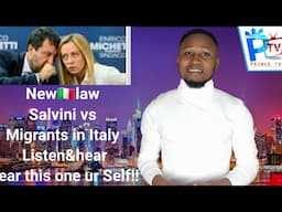 New🇮🇹law Salvini vs Migrants in Italy Listen&hear hear this one ur Self!!