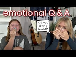 What question made Leah cry? Emotional Q and A!