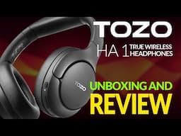 TOZO HA1 Wireless Headphones Unboxing & Review | Are These The Best Budget Earbuds?