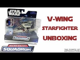 Unboxing The Star Wars Micro Galaxy Squadron V-Wing Starfighter 2023