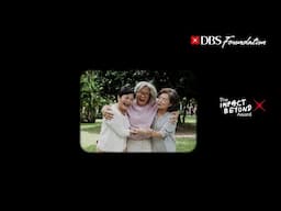 DBS Foundation Impact Beyond Award: S$1million each for 3 innovative solutions for ageing societies