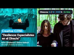 Creative CITM: Desilence, Especialistas en el directo.