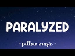 Paralyzed - Kevin Smiley (Lyrics) 🎵